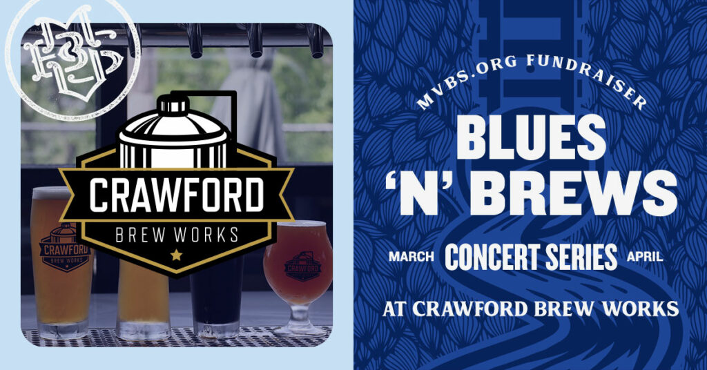Blues 'N' Brews Concert Series MVBS Fundraiser - Mississippi Valley